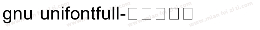 gnu unifontfull字体转换